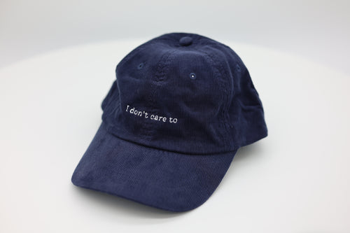 I don't care to
