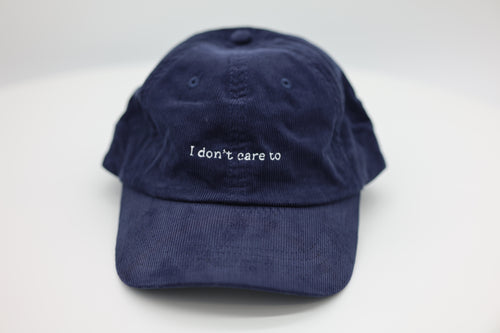 I don't care to