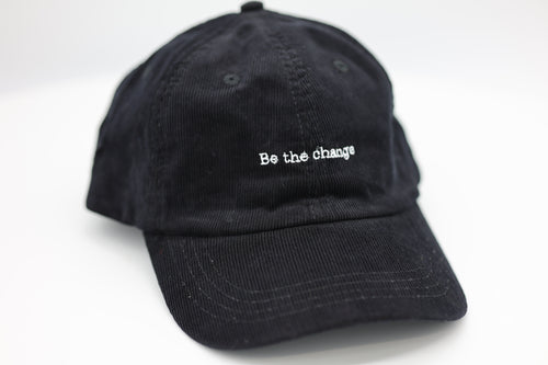 Be the change