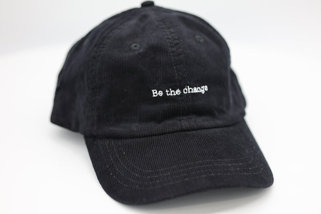 Be the change