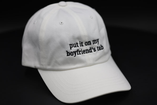 put it on my boyfriend's tab