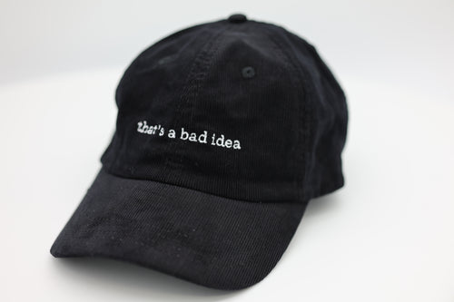 that's a bad idea