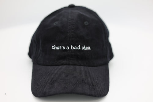 that's a bad idea