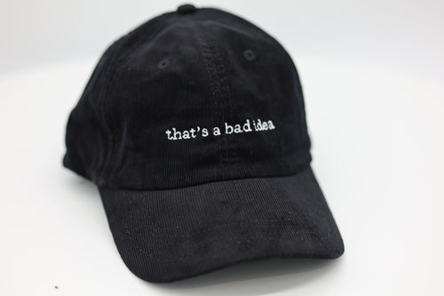 that's a bad idea