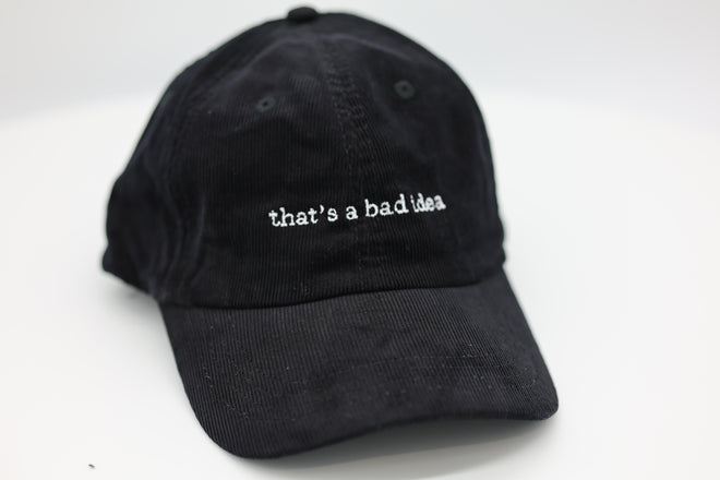 that's a bad idea