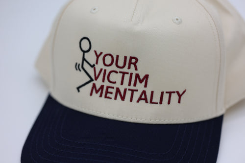 fuck your victim mentality