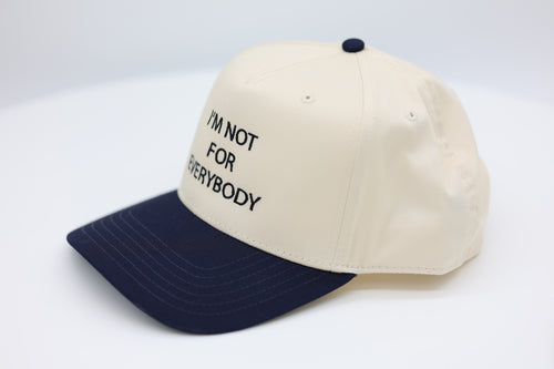 I'm not for everybody