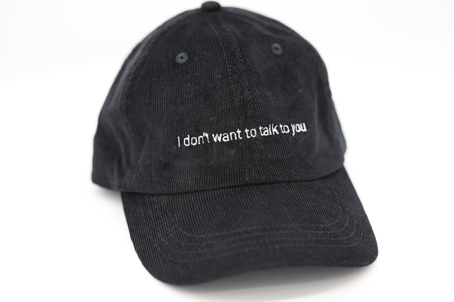 I don't want to talk to you