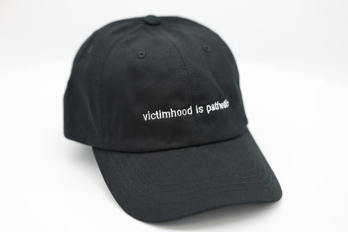 victimhood is pathetic