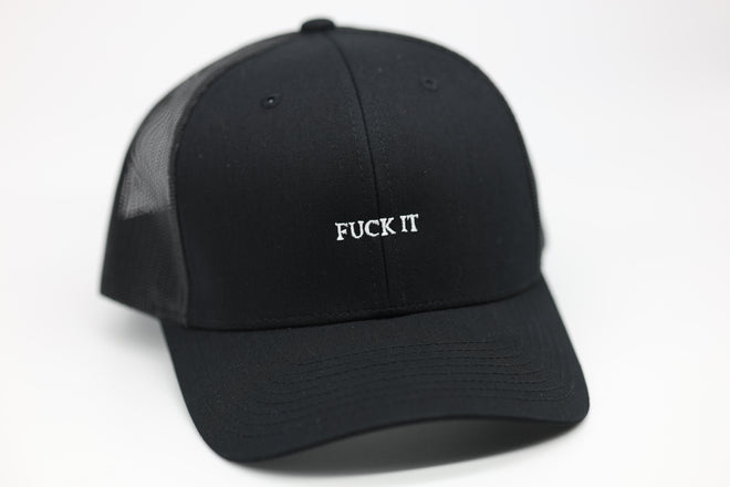 Fuck it