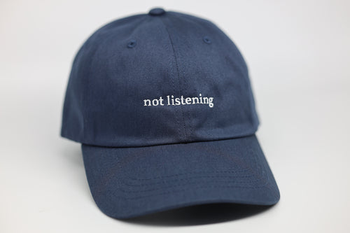 not listening