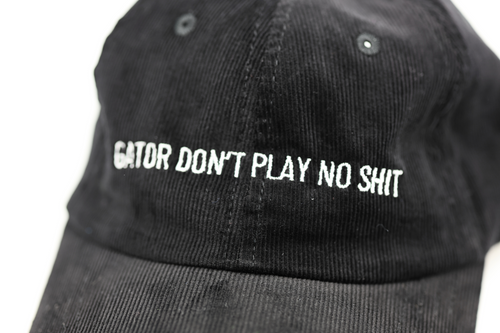 Gator Don't Play No Shit